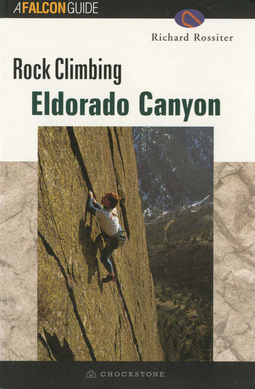 ROCK CLIMBING ELDORADO CANYON by Falcon, 9781585920310