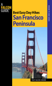 Best Easy Day Hikes San Francisco Peninsula by Tracy Salcedo, 9780762751143