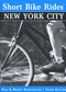 Short Bike Rides® New York City by Philip Harrington, 9780762703333