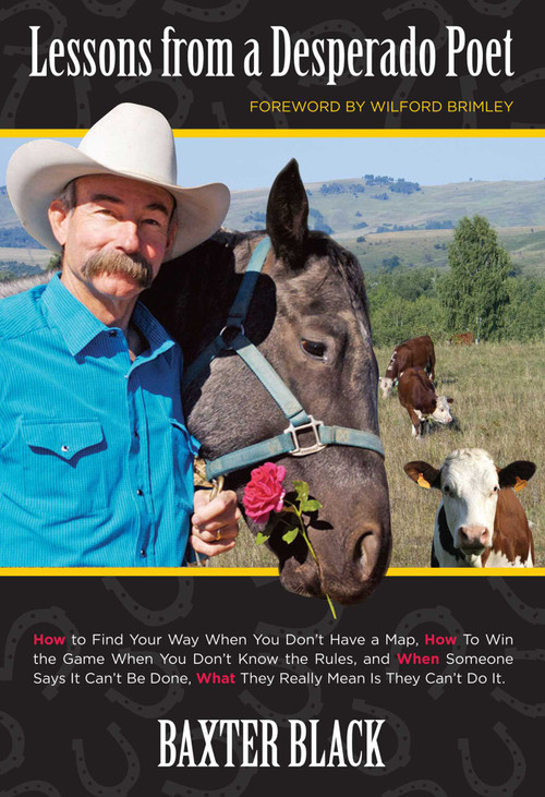 Lessons from a Desperado Poet by Baxter Black, 9780762782987
