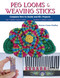 Peg Looms and Weaving Sticks (Complete How-to Guide and 30+ Projects) by Noreen Crone-Findlay, 9780811716123