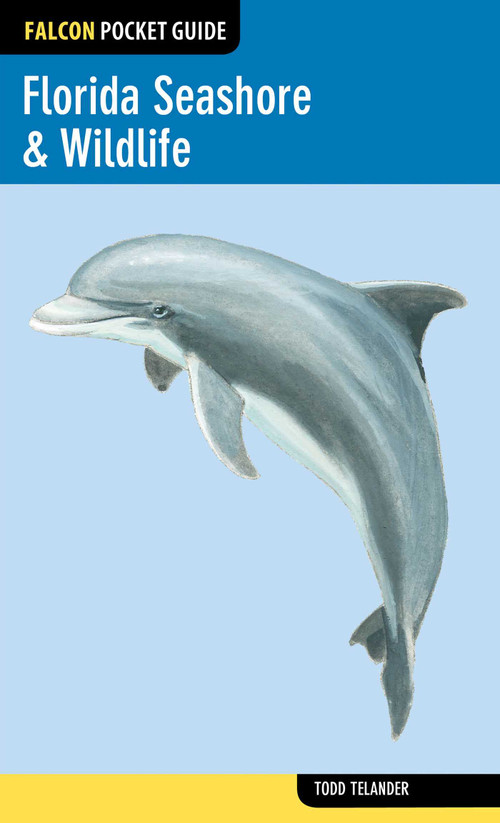 Florida Seashore & Wildlife by Todd Telander, 9780762781874