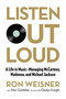 Listen Out Loud (A Life in Music--Managing McCartney, Madonna, and Michael Jackson) - 9781493008568 by Ron Weisner, Alan Goldsher, 9781493008568