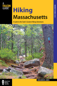Hiking Massachusetts by Benjamin Ames, 9780762784806
