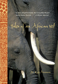 Tales of an African Vet - 9780762772414 by Roy Aronson, 9780762772414