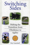 Switching Sides (Making the Transition from Obedience to Agility) by Kay Guetzloff, 9780877193555