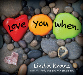 Love You When... - 9781589799073 by Linda Kranz, 9781589799073