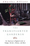 Transplanted Gardener by Charles Elliott, 9781558215566
