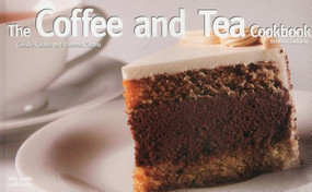 Coffee And Tea Cookbook by Christie Katona, Thomas Katona, 9781558672888