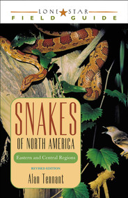 Snakes of North America (Eastern and Central Regions) by Alan Tennant, 9781589070035