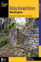 Hiking through History Washington (Exploring The Evergreen State's Past By Trail) by Nathan Barnes, Jeremy Barnes, 9780762792252