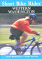 Short Bike Rides® Western Washington by Judy Wagonfeld, 9780762704354