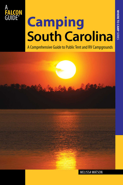 Camping South Carolina by Melissa Watson, 9780762784363
