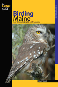 Birding Maine by Tom Seymour, 9780762742240