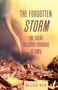 The Forgotten Storm (The Great Tri-State Tornado of 1925) by Wallace Akin, 9781592283125