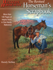 Horseman's Scrapbook (His Handy Hints Combined In One Handy Reference) by Randy Steffen, 9780911647075