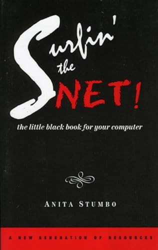 Surfin the Net! (The Little Black Book for your Computer) by Antia Stumbo, 9781886110083