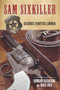 Sam Sixkiller (Cherokee Frontier Lawman) by Chris Enss, Howard Kazanjian, 9780762760756
