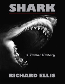 Shark (A Visual History) by Richard Ellis, 9780762777976
