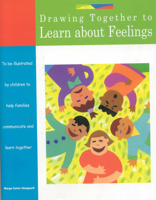 Drawing Together to Learn about Feelings by Marge Eaton Heegaard, 9781577491361