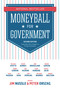 Moneyball for Government by Jim Nussle, Peter Orszag, 9781633310032