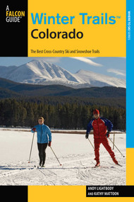 Winter Trails™ Colorado by Andy Lightbody, Kathy Mattoon, 9780762782123