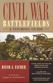 Civil War Battlefields (A Touring Guide) - 9781589791817 by David J. Eicher, 9781589791817