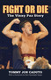 Fight or Die (The Vinny Paz Story) by Tommy Caduto, Bert Randolph Sugar, 9781599219677