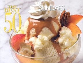 The Best 50 Sundaes by Nancy Root Miller, 9781558673175