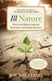Ill Nature (Rants and Reflections on Humanity and Other Animals) by Joy Williams, 9780762796502