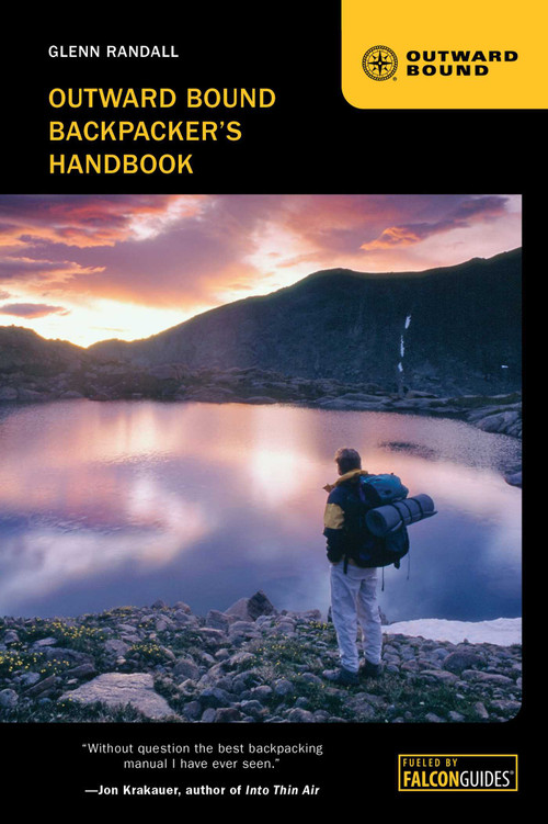 Outward Bound Backpacker's Handbook by Glenn Randall, 9780762778553
