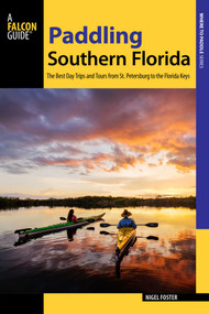 Paddling Southern Florida by Nigel Foster, 9781493025664