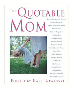 Quotable Mom by Kate Rowinski, 9781585748051