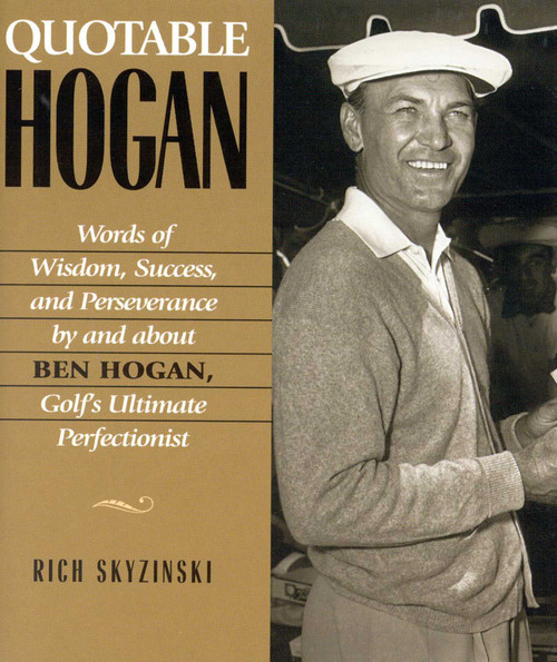 Quotable Hogan by Rich Skyzinski, 9781931249072