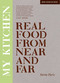 My Kitchen (Real Food From Near And Far) by Stevie Parle, 9780762770342