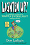 Lighten Up! (A Complete Handbook For Light And Ultralight Backpacking) by Don Ladigin, Mike Clelland, 9780762737345