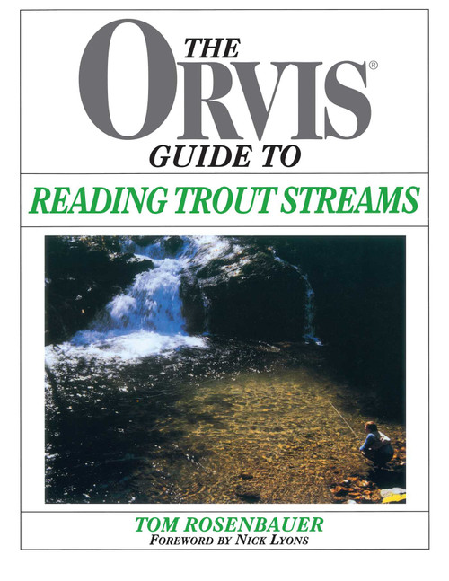 Orvis Guide To Reading Trout Streams by Tom Rosenbauer, 9781558219335