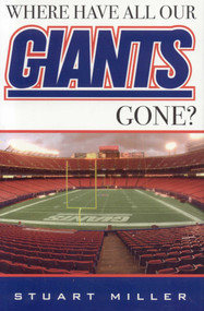 Where Have All Our Giants Gone? by Stuart Miller, 9781589792661