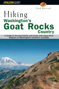 Hiking Washington's Goat Rocks Country by Fred Barstad, 9780762730919