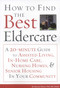 How to Find the Best Eldercare by Marilyn Rantz, Mary Zwygart-Stauffacher, 9781577491903
