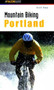 Mountain Biking Portland by Scott Rapp, 9781560449164