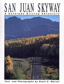 San Juan Skyway by Scott S. Warren, 9781560440390