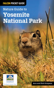 Nature Guide to Yosemite National Park by Ann Simpson, Rob Simpson, 9780762781614
