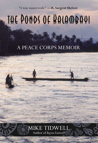 Ponds of Kalambayi (A Peace Corps Memoir) by Mike Tidwell, 9780762773664