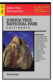 Classic Rock Climbs No. 01 Joshua Tree National Park, California by Randy Vogel, 9781575400297