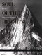 Soul of the Heights (50 Years Going To The Mountains) by Ed Cooper, Peter Potterfield, Jim Nelson, 9780762745272