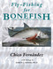 Fly-Fishing for Bonefish by Chico Fernandez, Aaron J. Adams, 9780811719766