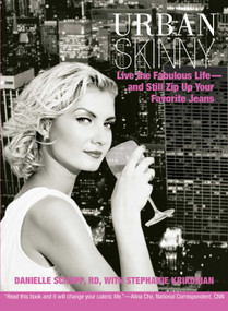 Urban Skinny (Live The Fabulous Life--And Still Zip Up Your Favorite Jeans) by RD Schupp Danielle, Stephanie Krikorian, 9780762750795