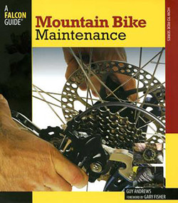 Mountain Bike Maintenance - 9780762740888 by Guy Andrews, Gary Fisher, 9780762740888