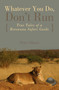 Whatever You Do, Don't Run (True Tales Of A Botswana Safari Guide) - 9780762745654 by Peter Allison, 9780762745654